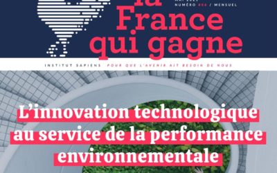France qui gagne #6 – L’innovation technologique au service de la performance environnementale