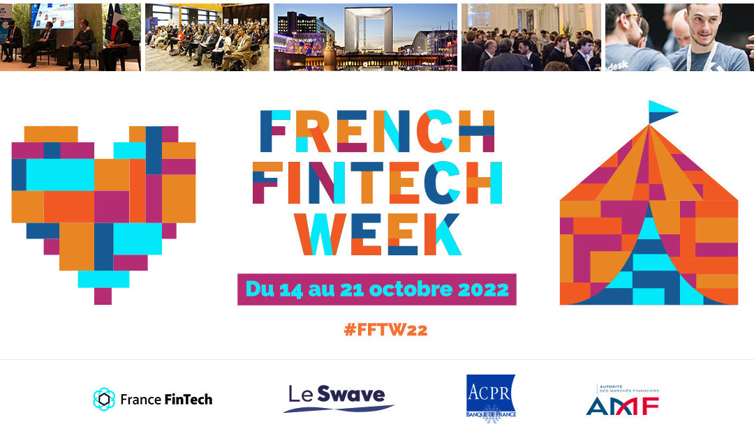 France FinTech, Le Swave, ACPR and AMF announce the second edition of FRENCH FINTECH WEEK