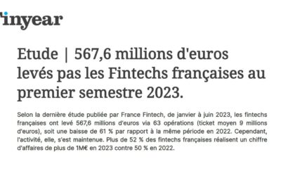 567,6 millions d’euros levés pas les Fintechs françaises au premier semestre 2023.