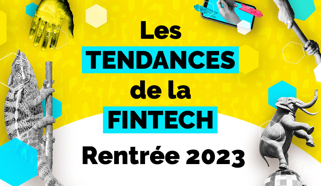 Fintech trends for the start of the 2023 school year