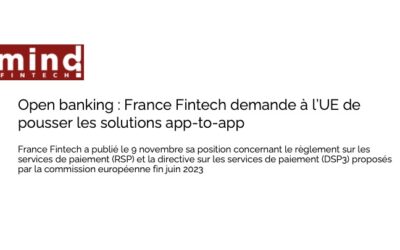 Open banking : France Fintech demande à l’UE de pousser les solutions app-to-app