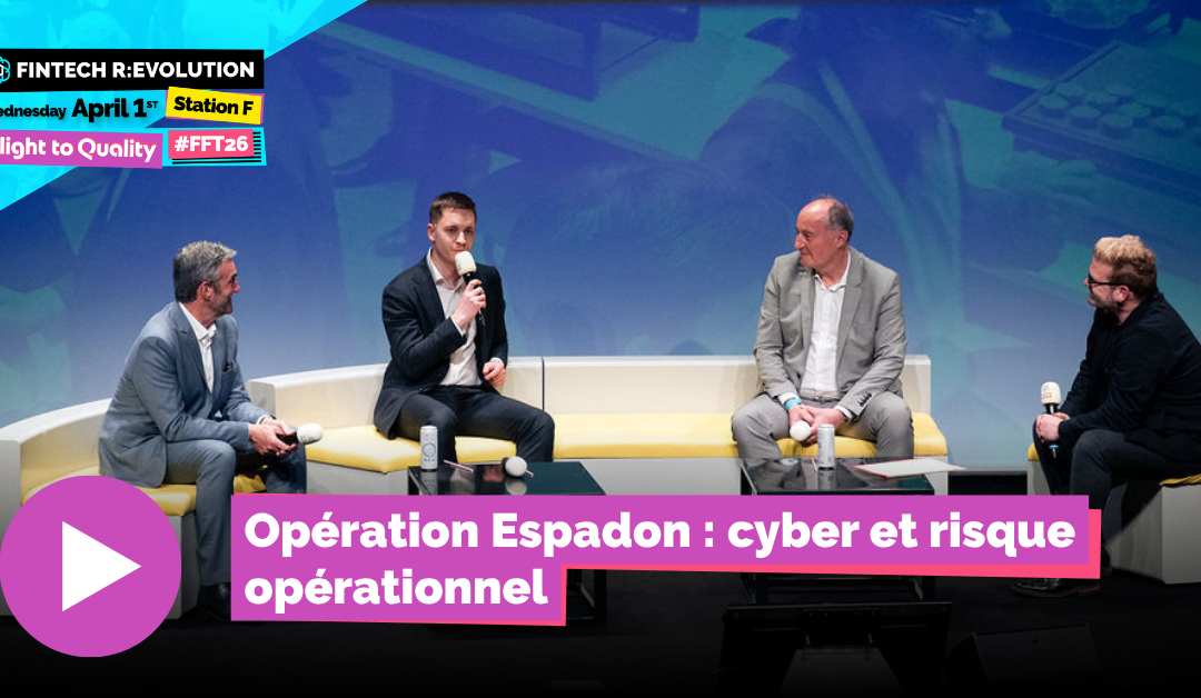 Le risque cyber a changé d’échelle : comment le secteur financier doit s’y préparer